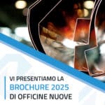 officine nuove brochure VI PRESENTIAMO LA BROCHURE 2025 DI OFFICINE NUOVE officine nuove brochure VI PRESENTIAMO LA BROCHURE 2025 DI OFFICINE NUOVE