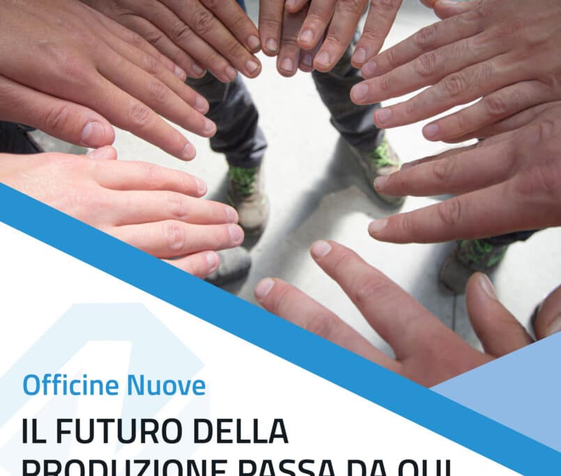 officine nuove futuro produzione Il futuro della produzione passa da qui officine nuove futuro produzione Il futuro della produzione passa da qui